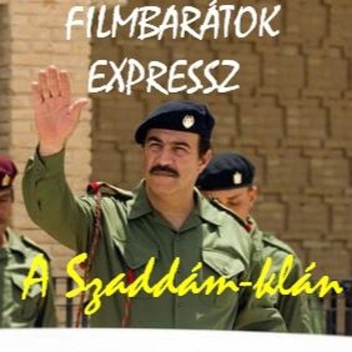 Filmbarátok Expressz: A Szaddám-klán