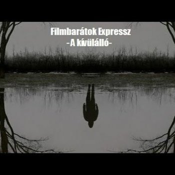 Filmbarátok Expressz: A kívülálló