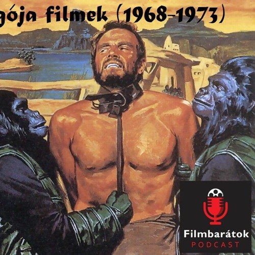 Filmbarátok Expressz: A majmok bolygója filmek (1968-1973)