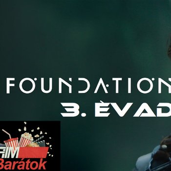 Filmbarátok Expressz: Alapítvány (3. évad)