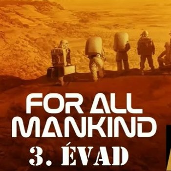 Filmbarátok Expressz: For All Mankind (3. évad)