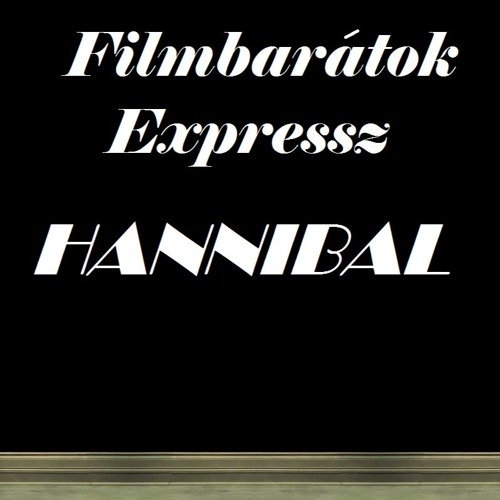 Filmbarátok Expressz: Hannibal