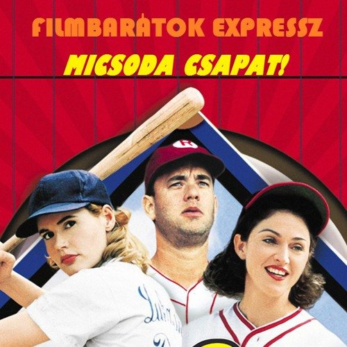 Filmbarátok Expressz: Micsoda csapat!