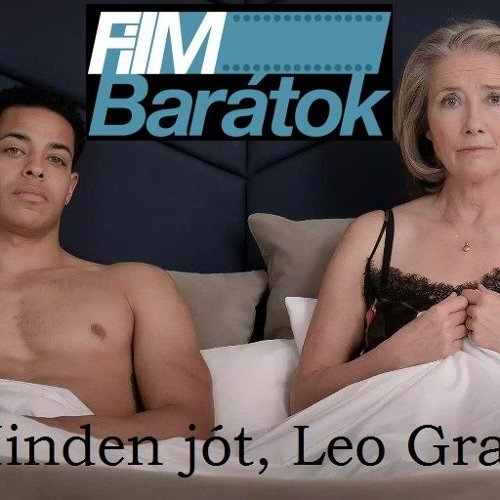 Filmbarátok Expressz: Minden jót, Leo Grande