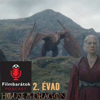Filmbarátok Expressz: Sárkányok háza (2. évad)