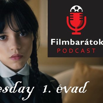Filmbarátok Expressz: Wednesday (1. évad)