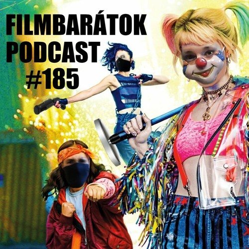 Filmbarátok Podcast #185