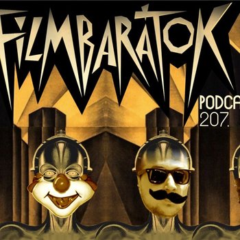 Filmbarátok Podcast #207