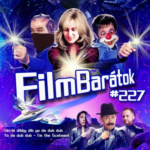 Filmbarátok Podcast #227