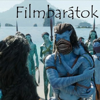 Filmbarátok Podcast #247