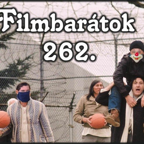 Filmbarátok Podcast #262