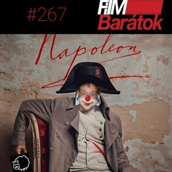 Filmbarátok Podcast #267