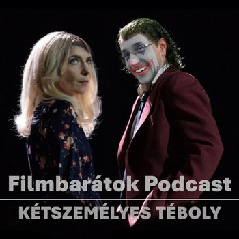 Filmbarátok Podcast #288