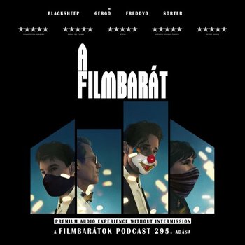 Filmbarátok Podcast #295