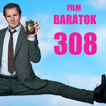 Filmbarátok Podcast #308