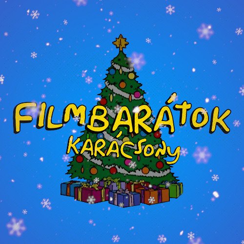 Filmbarátok Podcast #316 (Karácsony)