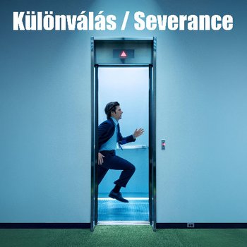 Filmbarátok Expressz: Különválás / Severance (2. évad)