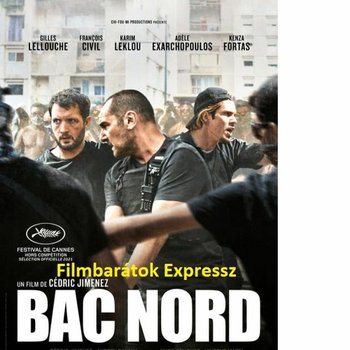 Filmbarátok Expressz: Marseille északi része / The stronghold